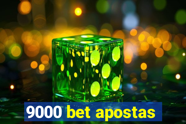 9000 bet apostas